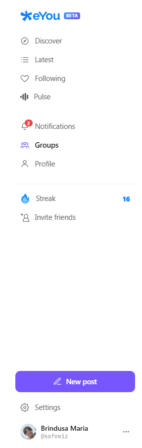 The eYou web app left rail: Discover, Latest, Following, Pulse, Notifications, Groups, Profile, Streak, Invite friends, New post, and Settings